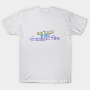 NCT Dream Hello Future Inspired Shirt and Merchandise 'Break the Stereotype' Positive Quote (Colored) T-Shirt